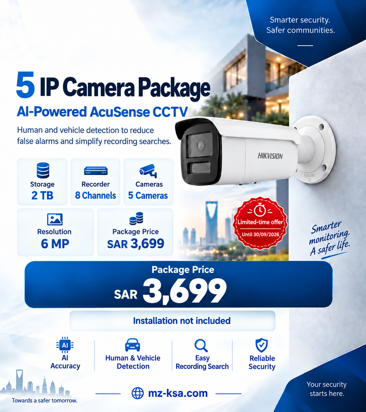 5 IP cameras with 6 MP resolution, an 8-channel NVR and 2 TB storage for SAR 3,699, excluding installation